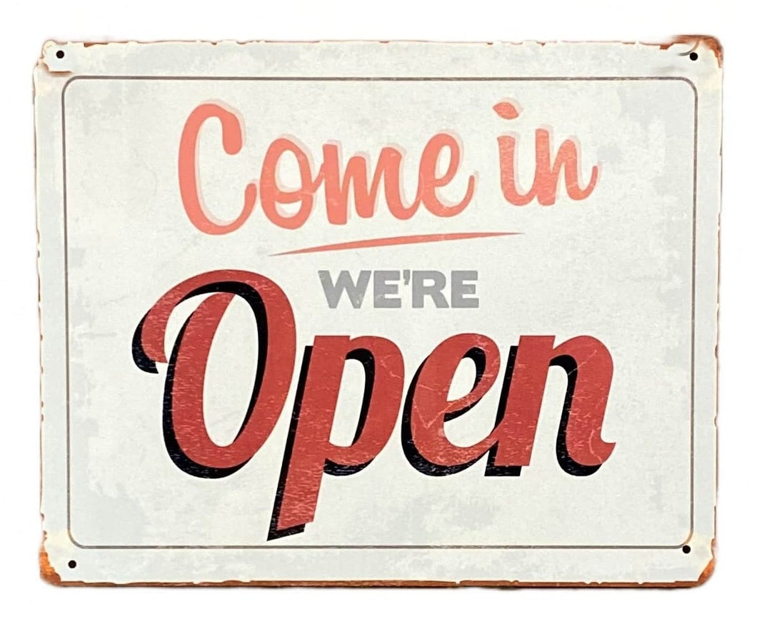 Metal Vintage Wall Sign - Come On In We're Open
