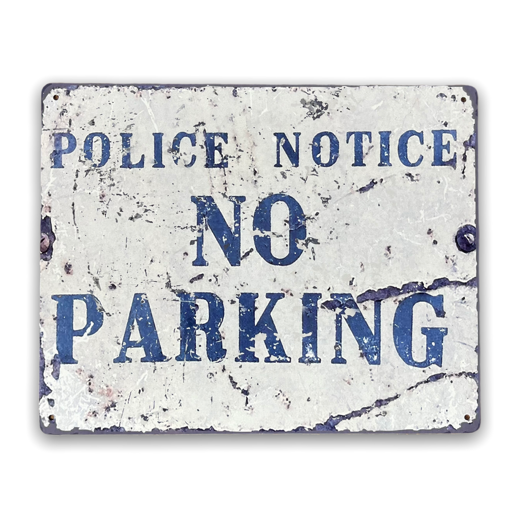 Vintage Metal Sign - Police Notice No Parking